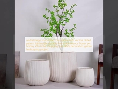 Planteur en fibre d'argile ronde beige neutre avec motif à nervures verticales léger durable à faible entretien pot de fleurs vacances villa hôtel centre commercial projet de décoration de bureau jardin paysagisme